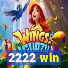 2222 win